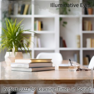 Perfect Jazz for Learning Times in Spring