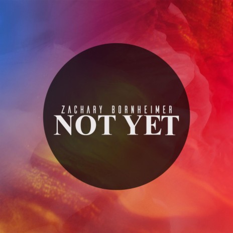 Not Yet ft. LaRue Nickelson & Alejandro Arenas
