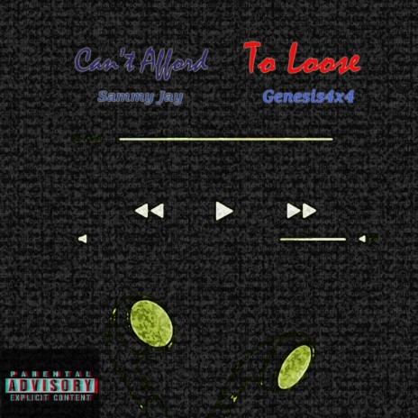 Can't Afford to Loose ft. Sammy Jay | Boomplay Music