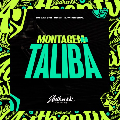 Montagem Talibã ft. DJ VH ORIGINAL & MC MN | Boomplay Music