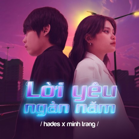 Lời Yêu Ngàn Năm ft. Minh Trang | Boomplay Music