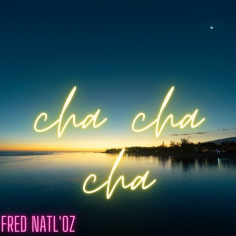 Cha Cha Cha | Boomplay Music