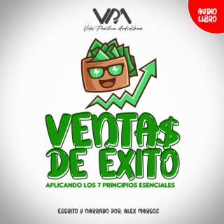 VENTAS DE ÉXITO Aplicando los 7 principios Esenciales (Audiolibro)