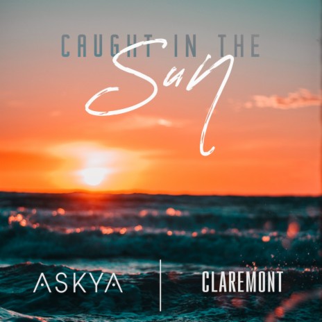 Caught in the Sun - Remix ft. Claremont | Boomplay Music