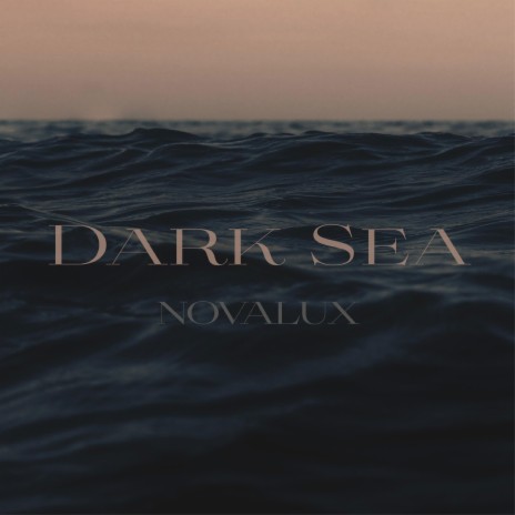 Dark Sea | Boomplay Music