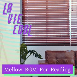 Mellow BGM For Reading