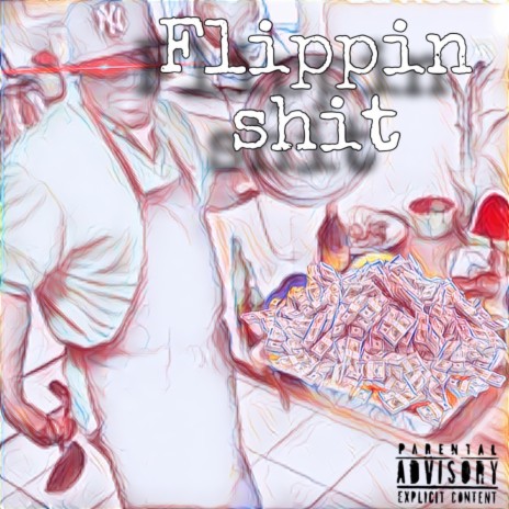 Flippin' shit | Boomplay Music