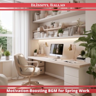 Motivation-Boosting BGM for Spring Work