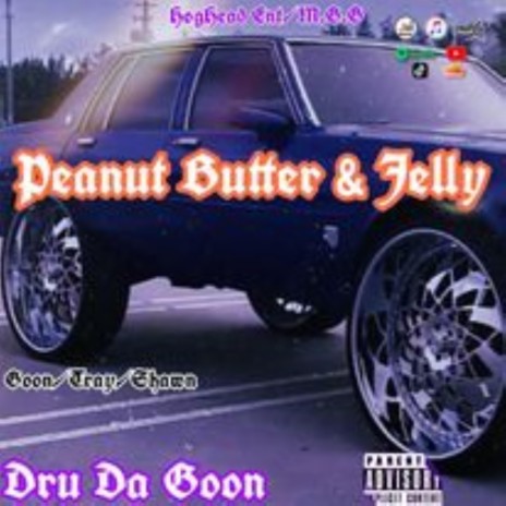 Peanut Butter & Jelly | Boomplay Music