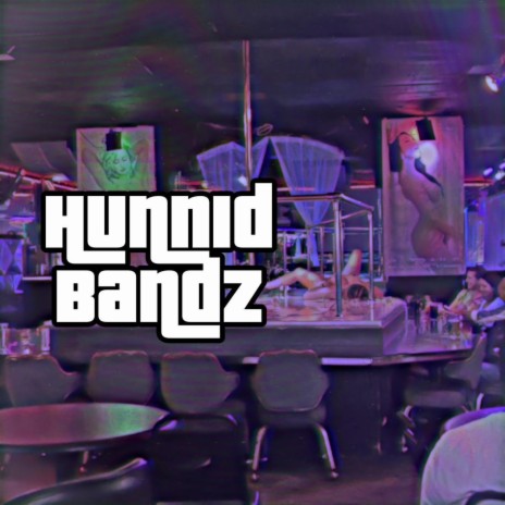 Hunnid Bandz | Boomplay Music