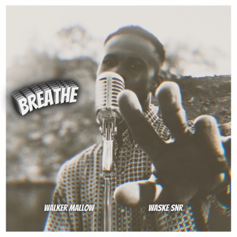 Breathe ft. Waske Snr 🅴 | Boomplay Music