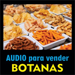 Audio para vender Botanas