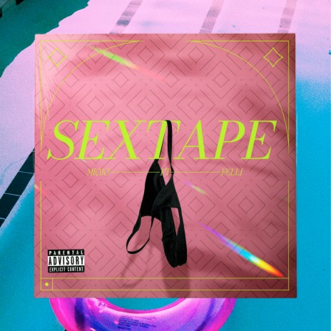 Sextape ft. F€LLI | Boomplay Music