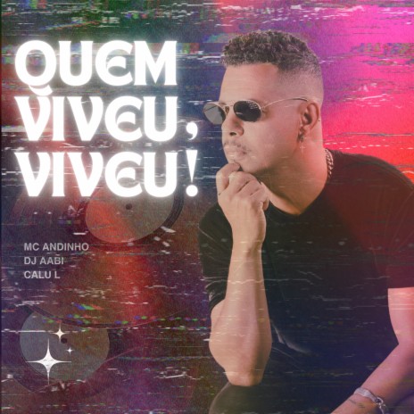 Quem Viveu, Viveu! | Boomplay Music