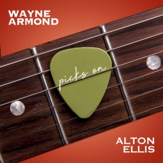 Wayne Armond Picks on Alton Ellis