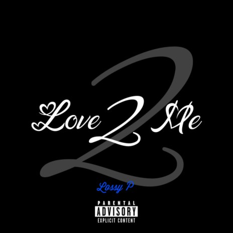 Love 2 Me | Boomplay Music