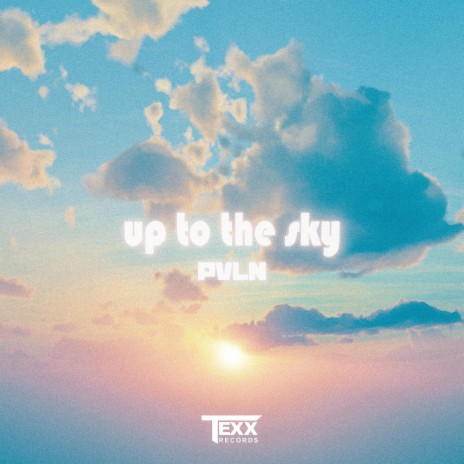 Up to the Sky | Boomplay Music