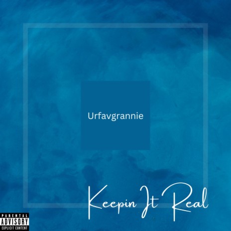 Keepin It Real | Boomplay Music