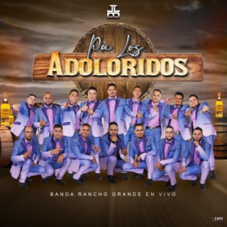 Pa Los Adoloridos (En Vivo)