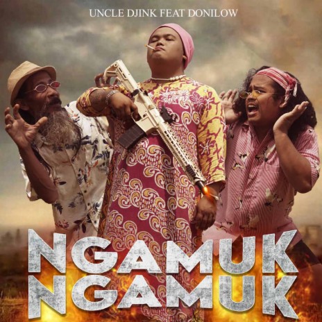 Ngamuk-Ngamuk ft. Donilow | Boomplay Music