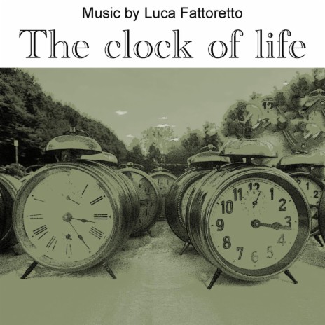 The clock of life | Boomplay Music