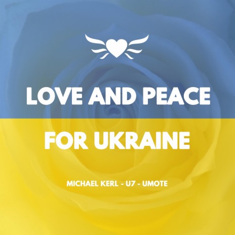 Love and Peace for Ukraine (Instrumental Karaoke Version) ft. U7 & UMOTE | Boomplay Music