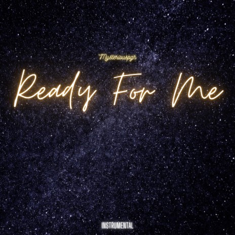 Ready For Me (Instrumental)