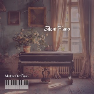 Silent Piano: Music for Silent Moments