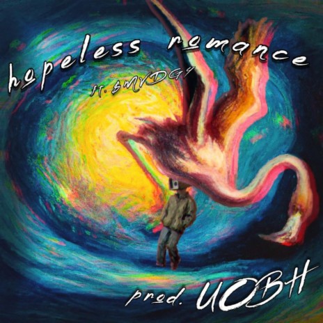 hopeless romance ft. Uobh & $MVDGY | Boomplay Music