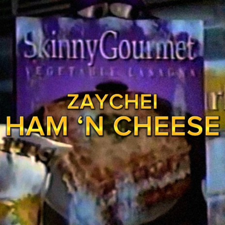 Ham 'N Cheese | Boomplay Music