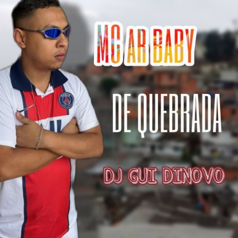 De Quebrada ft. DJ Gui Dinovo