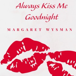 Always Kiss Me Goodnight