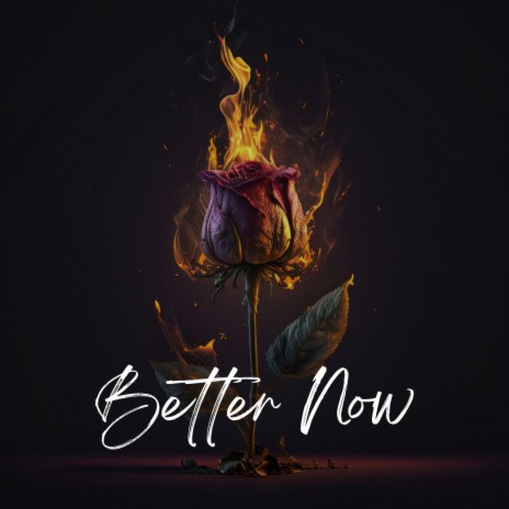 Better Now | Boomplay Music