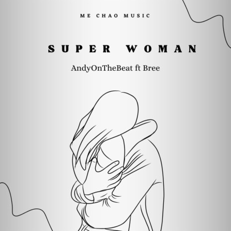 Super Woman ft. Bree | Boomplay Music