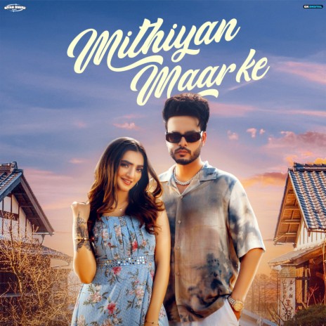 Mithiyan Maar Ke | Boomplay Music