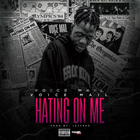 Hating on me ft. Voicemail | Boomplay Music