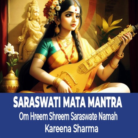 Saraswati Mata Mantra