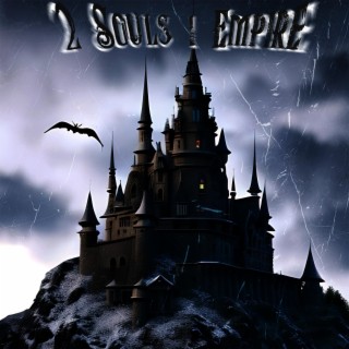2 Souls 1 Empire EP