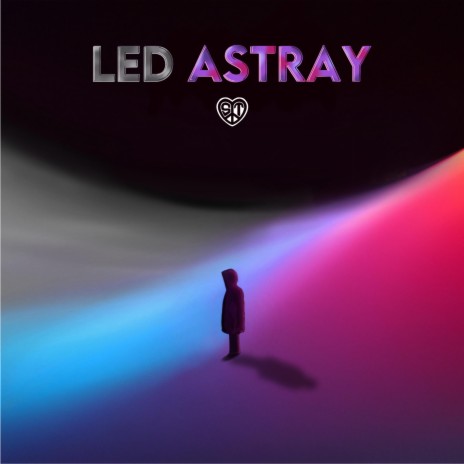 Led Astray | Boomplay Music