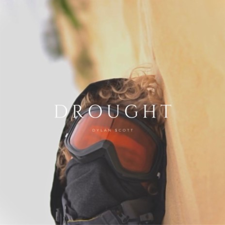 DROUGHT | Boomplay Music