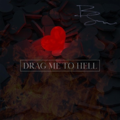Drag Me To Hell | Boomplay Music