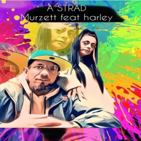 A Strad ft. Harley | Boomplay Music
