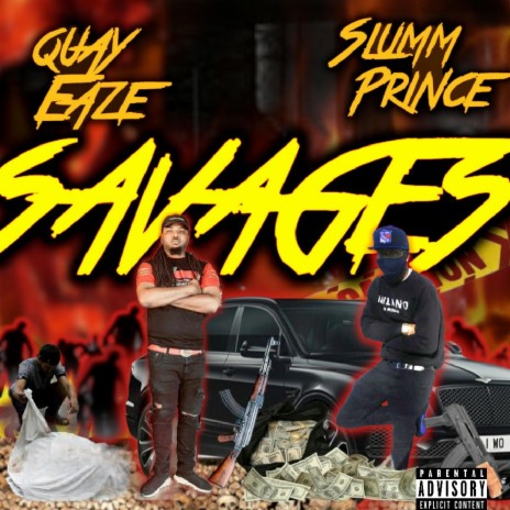 Savages (feat. Slumm Prince) | Boomplay Music