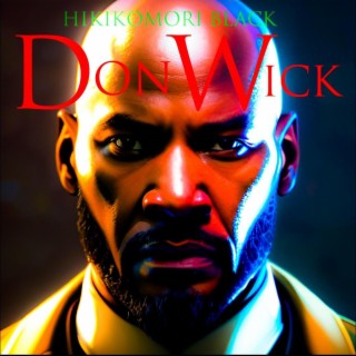 DON WICK (HIKIKOMORI BLACK)