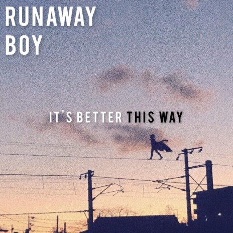 Runaway Boy | Boomplay Music