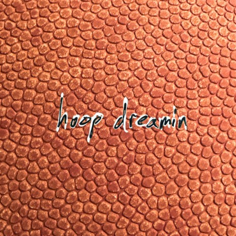 hoop dreamin ft. The Wonderfool | Boomplay Music