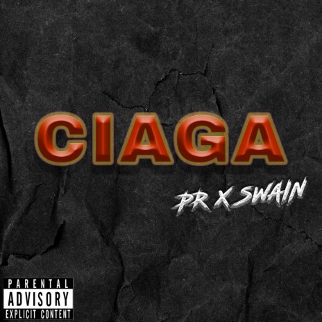 PR CIAGA ft. SWAIN | Boomplay Music