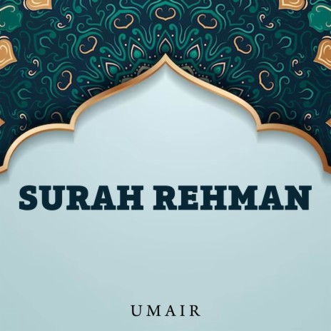 Surah Rehman | Boomplay Music