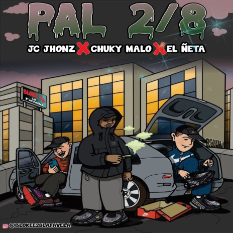 PAL 2/8 ft. CHUKY MALO & EL ÑETA | Boomplay Music