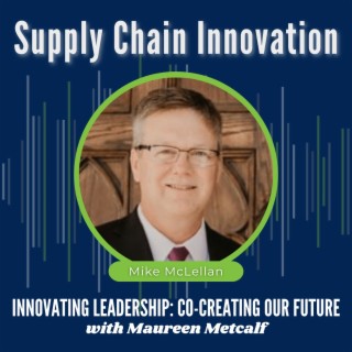 S9-Ep15: Supply Chain Innovation: Orders Can’t Be Filled with Stagnation